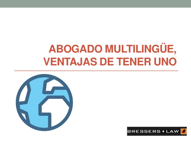 Abogado multilingüe, saber de leyes conociendo tu mismo idioma